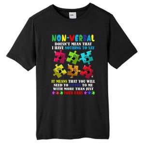 Nonverbal Autism Awareness Neurodiversity Acceptance Gift Tall Fusion ChromaSoft Performance T-Shirt