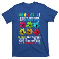 Nonverbal Autism Awareness Neurodiversity Acceptance Gift T-Shirt