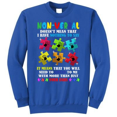 Nonverbal Autism Awareness Neurodiversity Acceptance Gift Tall Sweatshirt