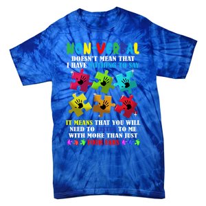 Nonverbal Autism Awareness Neurodiversity Acceptance Gift Tie-Dye T-Shirt