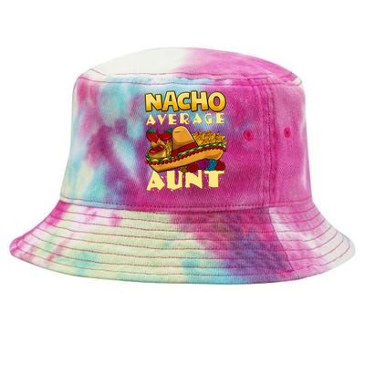 Nacho Average Aunt Mexican Cinco De Mayo Tie-Dyed Bucket Hat