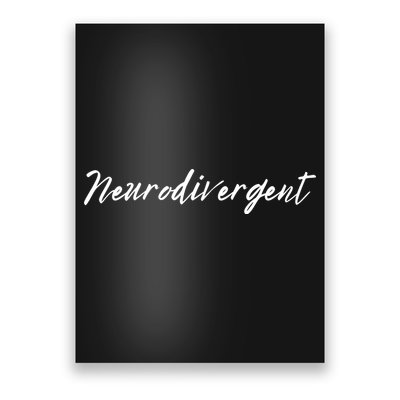 Neurodivergent ADHD Autism Dyslexia BPD Neurodiversity For Neurodiverse Poster