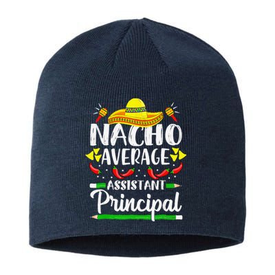 Nacho Average Assistant Principal Cinco De Mayo Teacher Sustainable Beanie