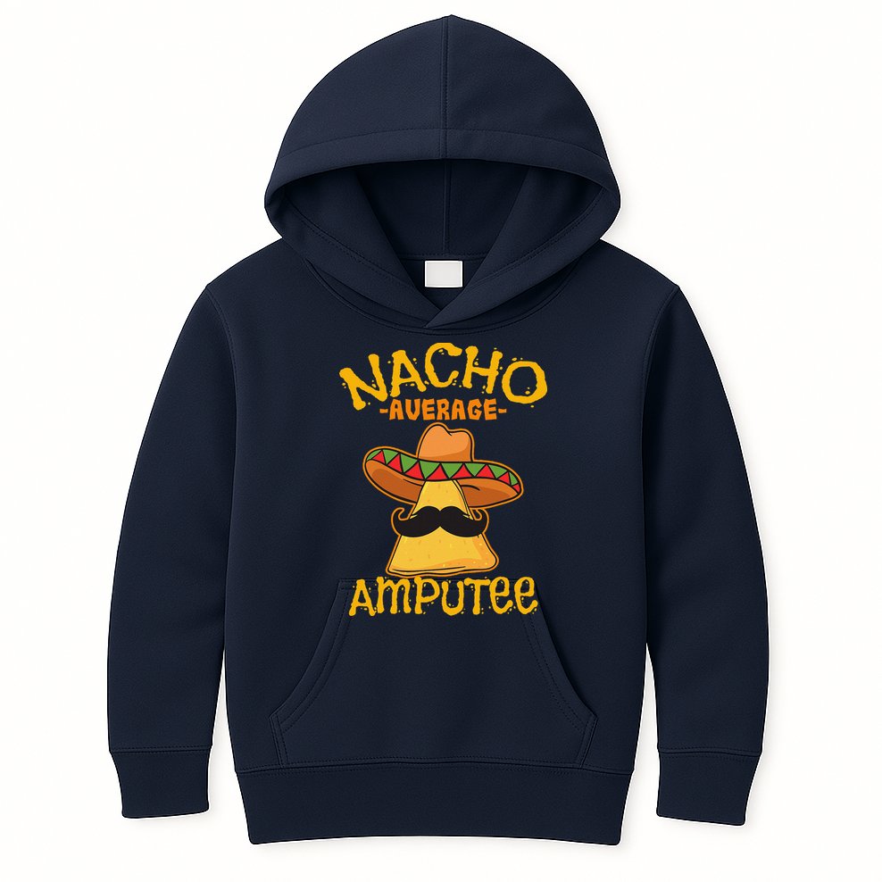 Nacho Average Amputee Mexican Amputation Cinco De Mayo Party Kids Hoodie