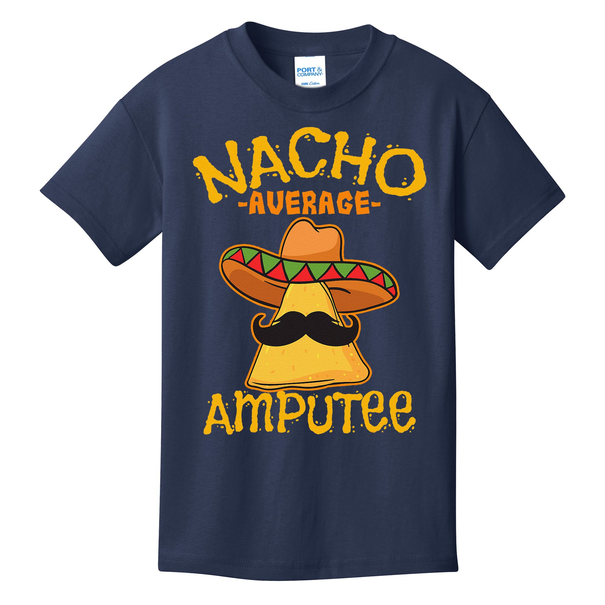 Nacho Average Amputee Mexican Amputation Cinco De Mayo Party Kids T-Shirt