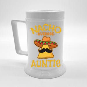 Nacho Average Auntie Mexican Cinco De Mayo Aunt Fiesta Beer Stein