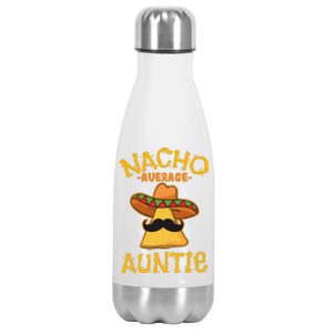 Nacho Average Auntie Mexican Cinco De Mayo Aunt Fiesta Stainless Steel Insulated Water Bottle