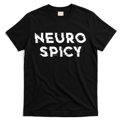 Neurospicy ADHD Autism Neurodiversity Neurodivergent T-Shirt