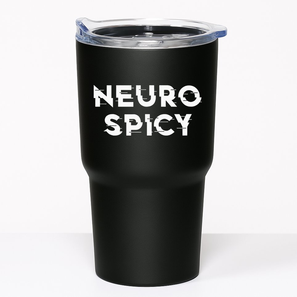 Neurospicy ADHD Autism Neurodiversity Neurodivergent Tumbler