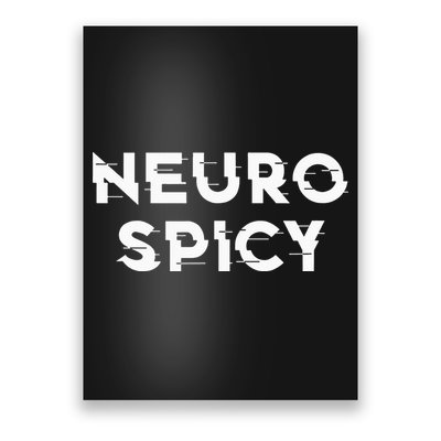 Neurospicy ADHD Autism Neurodiversity Neurodivergent Poster