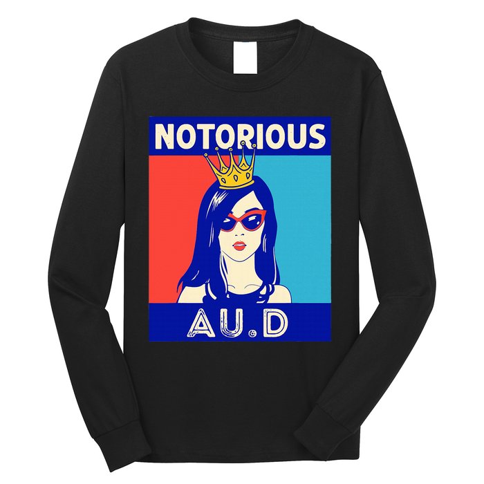 N.O.T.O.R.I.O.U.S Au.D Audiologist Funny Audiology Women Long Sleeve Shirt