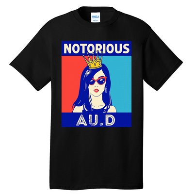 N.O.T.O.R.I.O.U.S Au.D Audiologist Funny Audiology Women Tall T-Shirt