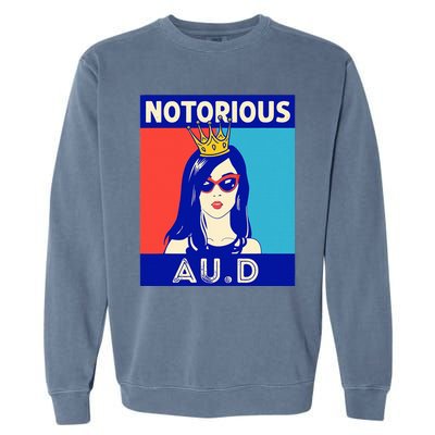 N.O.T.O.R.I.O.U.S Au.D Audiologist Funny Audiology Women Garment-Dyed Sweatshirt