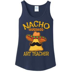 Nacho Average Art Teacher School Cinco De Mayo School Party Ladies Essential Tank