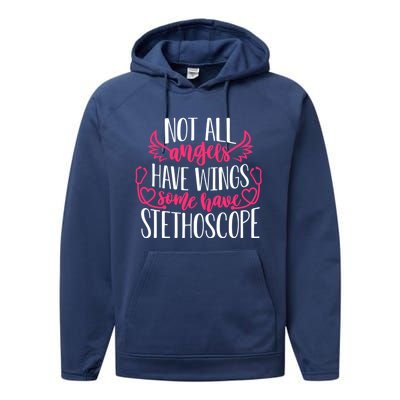 Not All Angels Have Wings Some Have Stethoscope Funny Nurse Funny Gift Performance Fleece Hoodie