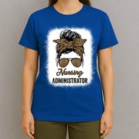 Nursing Administrator Appreciation Day Leopard For Nurses Gift T-Shirt