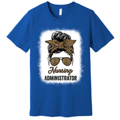 Nursing Administrator Appreciation Day Leopard For Nurses Gift Premium T-Shirt