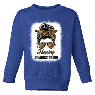 Nursing Administrator Appreciation Day Leopard For Nurses Gift Toddler Sweatshirt
