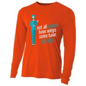 Not All Angels Have Wings Some Have Scrub Nurse Great Gift Cooling Performance Long Sleeve Crew