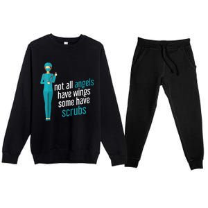 Not All Angels Have Wings Some Have Scrub Nurse Great Gift Premium Crewneck Sweatsuit Set