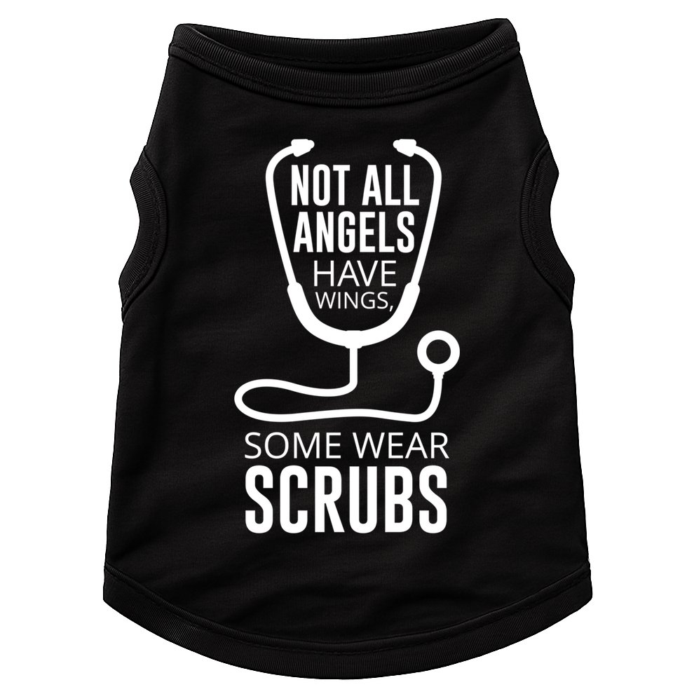 Not All Angels Have Wings Some Wear Scrubs Nurse Doctor Gift Doggie Tank