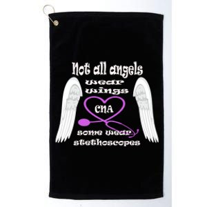 Not All Angels Wear Wings Some Wear Stethoscopes Cna Nursing Gift Platinum Collection Golf Towel