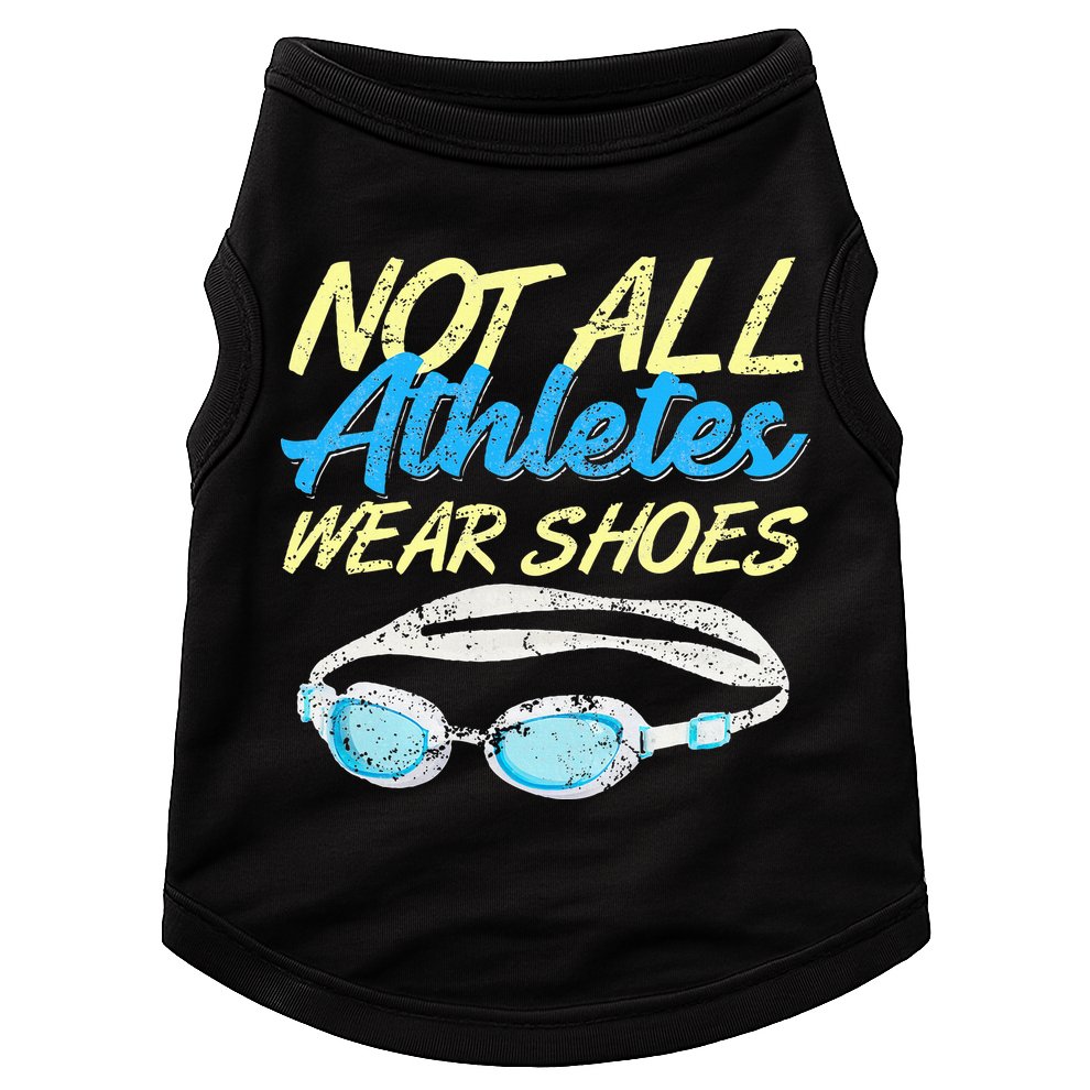 Not All Athletes Wear Shoes Fun Swimmers Team Swim Gift Doggie Tank