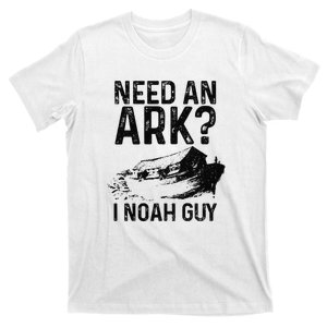 Need An Ark I Noah Guy Funny Christian Pastor T-Shirt