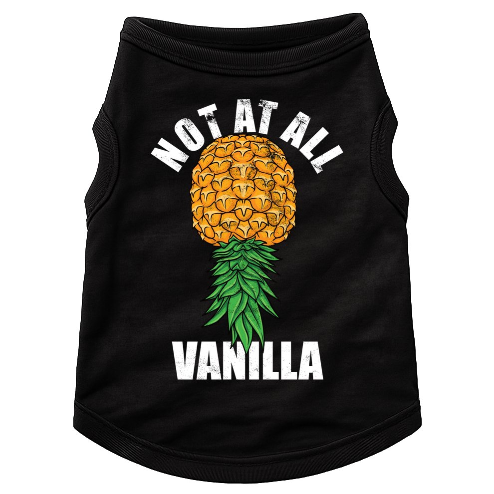 Not At All Vanilla Swinger Upside Down Pineapple Gift Doggie Tank