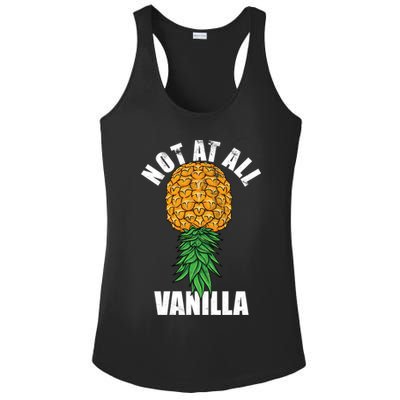 Not At All Vanilla Swinger Upside Down Pineapple Gift Ladies PosiCharge Competitor Racerback Tank