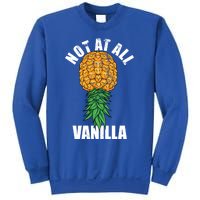 Not At All Vanilla Swinger Upside Down Pineapple Gift Sweatshirt