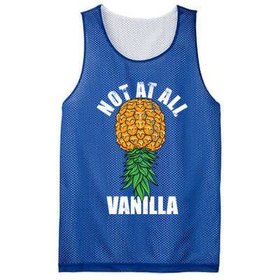 Not At All Vanilla Swinger Upside Down Pineapple Gift Mesh Reversible Basketball Jersey Tank