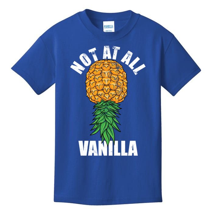 Not At All Vanilla Swinger Upside Down Pineapple Gift Kids T-Shirt