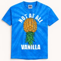 Not At All Vanilla Swinger Upside Down Pineapple Gift Kids Tie-Dye T-Shirt