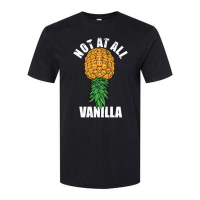 Not At All Vanilla Swinger Upside Down Pineapple Gift Softstyle CVC T-Shirt