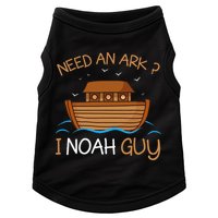 Need An Ark I Noah Guy Funny Biblical Noahs Ark Doggie Tank