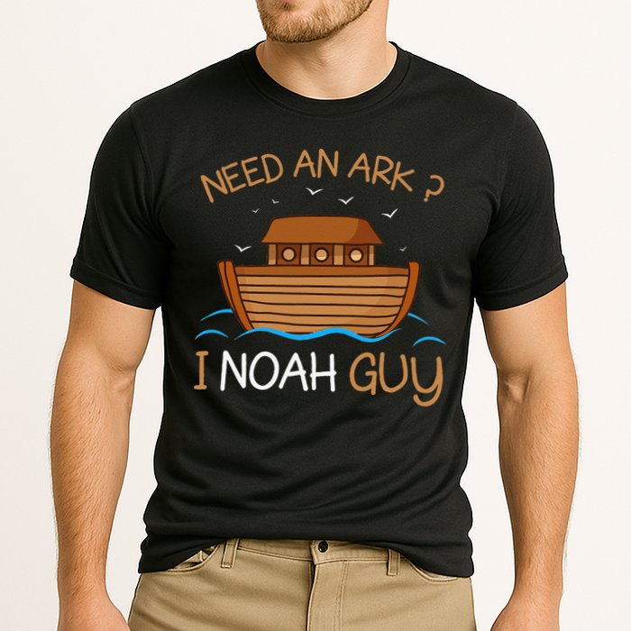 Need An Ark I Noah Guy Funny Biblical Noahs Ark Performance Shirt