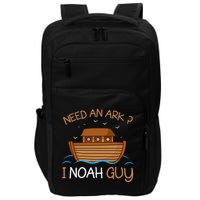 Need An Ark I Noah Guy Funny Biblical Noahs Ark Impact Tech Backpack