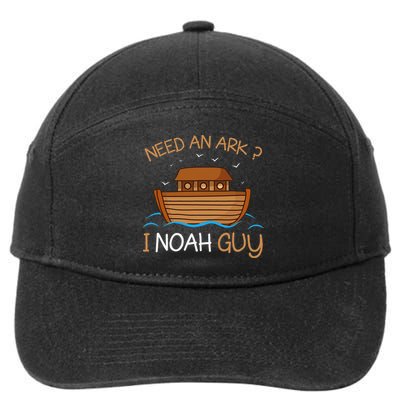 Need An Ark I Noah Guy Funny Biblical Noahs Ark 7-Panel Snapback Hat