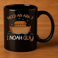 Need An Ark I Noah Guy Funny Biblical Noahs Ark 11oz C Handle Ceramic Mug