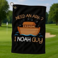 Need An Ark I Noah Guy Funny Biblical Noahs Ark Golf Towel