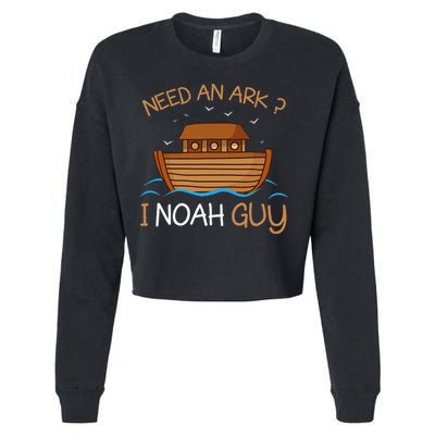 Need An Ark I Noah Guy Funny Biblical Noahs Ark Cropped Pullover Crew
