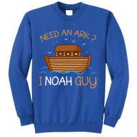Need An Ark I Noah Guy Funny Biblical Noahs Ark Sweatshirt