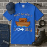 Need An Ark I Noah Guy Funny Biblical Noahs Ark Tall T-Shirt