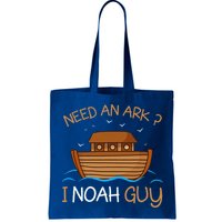 Need An Ark I Noah Guy Funny Biblical Noahs Ark Bag