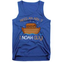 Need An Ark I Noah Guy Funny Biblical Noahs Ark Tank Top