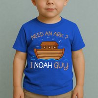 Need An Ark I Noah Guy Funny Biblical Noahs Ark Toddler T-Shirt