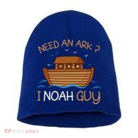 Need An Ark I Noah Guy Funny Biblical Noahs Ark Short Acrylic Beanie