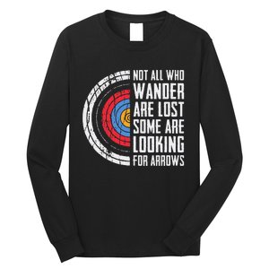 Not All Are Lost Some Looking For Arrows Bow Funny Archery Long Sleeve Shirt