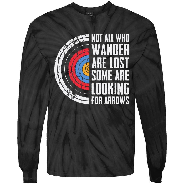 Not All Are Lost Some Looking For Arrows Bow Funny Archery Tie-Dye Long Sleeve Shirt